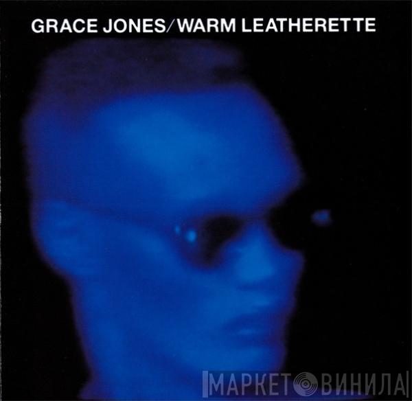  Grace Jones  - Warm Leatherette