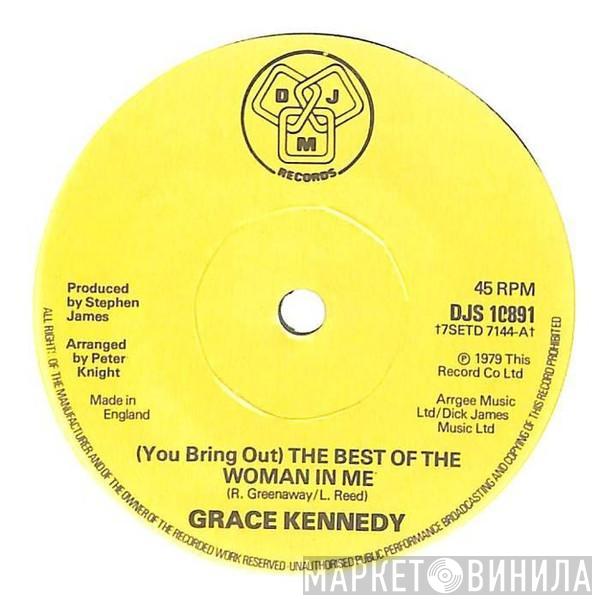Grace Kennedy - (You Bring Out) The Best Of The Woman In Me