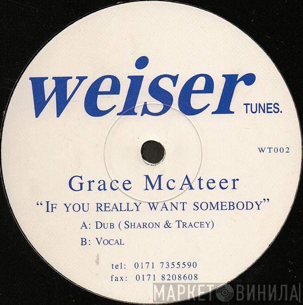 Grace McAteer - If You Really Want Somebody