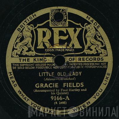 Gracie Fields, Fred Hartley & His Quintet - Little Old Lady / The First Time I Saw You