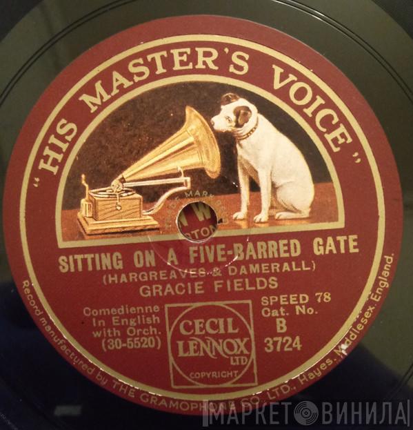 Gracie Fields - Go Home And Tell Your Mother / Sitting On A Five-Barred Gate