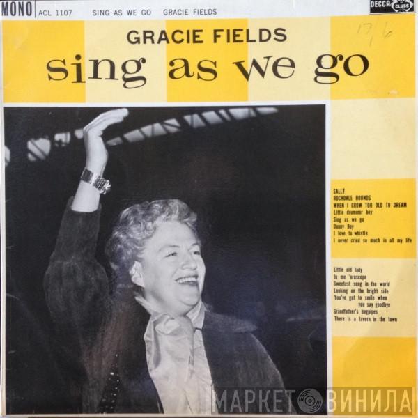 Gracie Fields - Sing As We Go