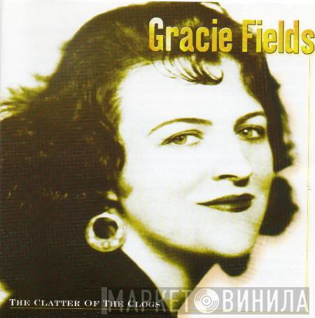 Gracie Fields - The Clatter Of The Clogs