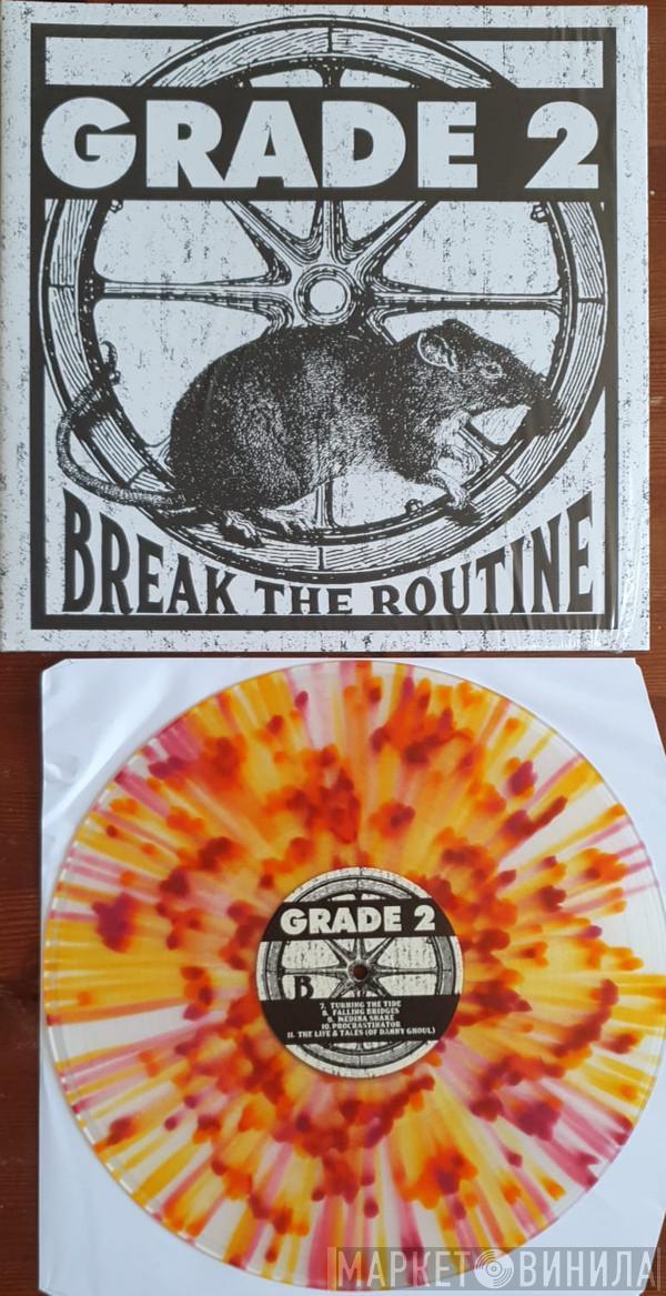 Grade 2 - Break The Routine