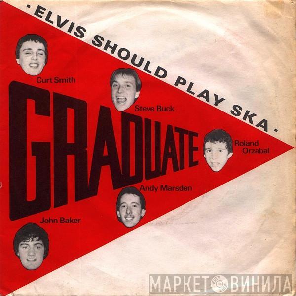 Graduate  - Elvis Should Play Ska