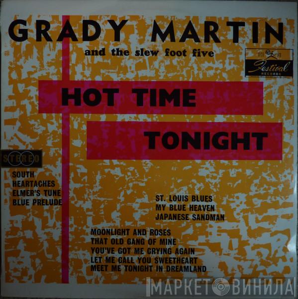 Grady Martin And The Slew Foot Five - Hot Time Tonight
