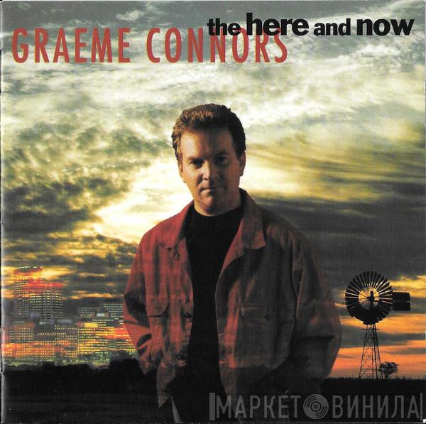 Graeme Connors - The Here And Now
