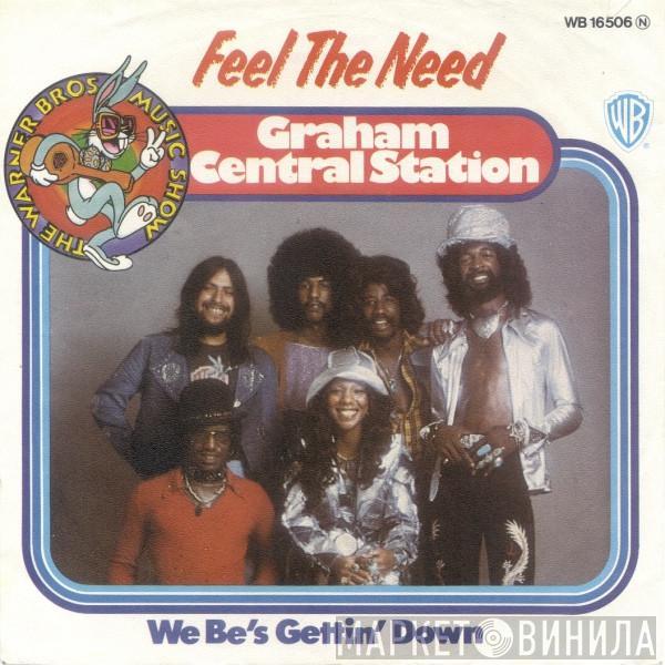 Graham Central Station - Feel The Need