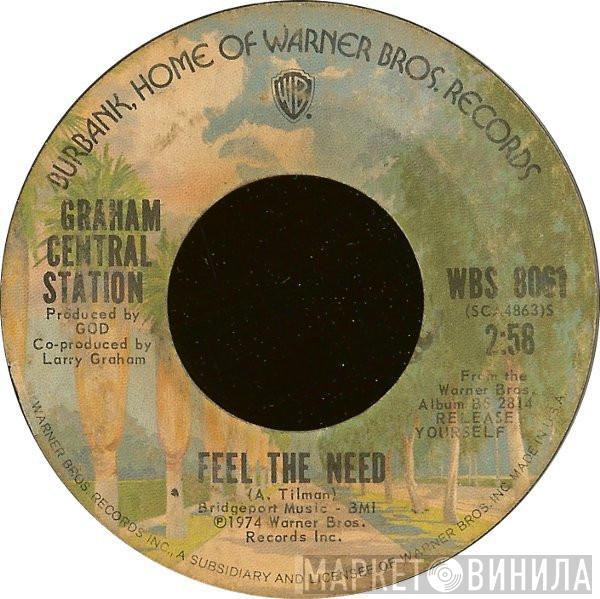 Graham Central Station - Feel The Need