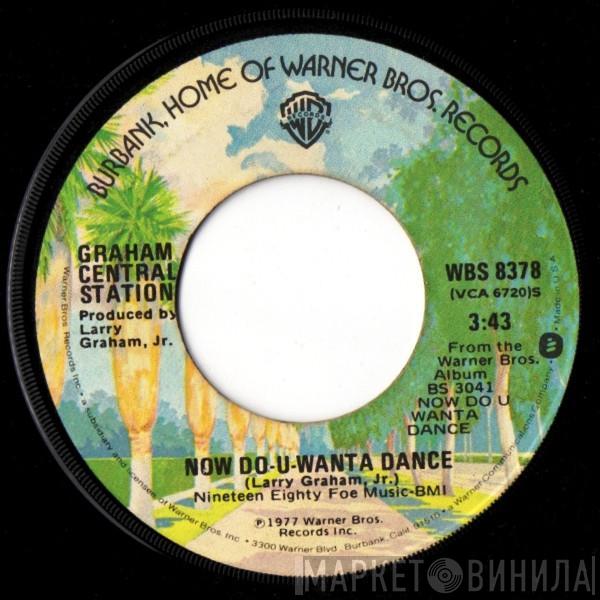 Graham Central Station - Now Do-U-Wanta Dance