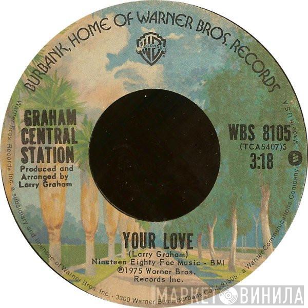 Graham Central Station - Your Love