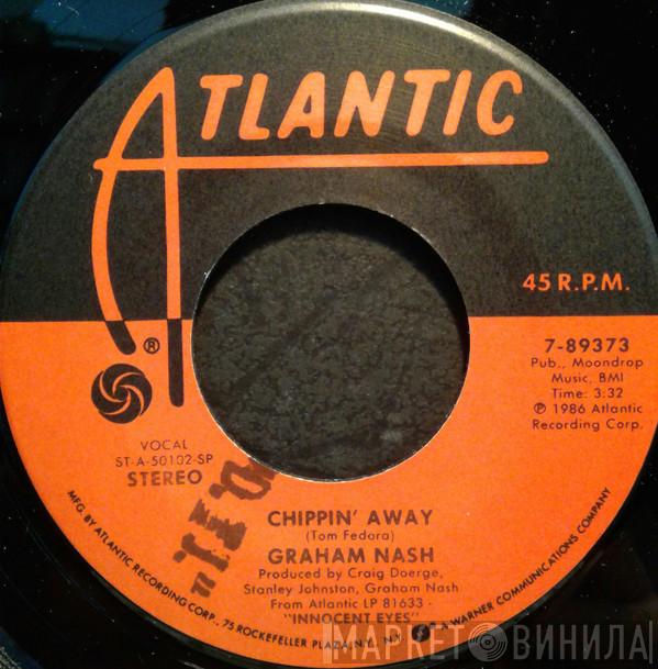  Graham Nash  - Chippin' Away