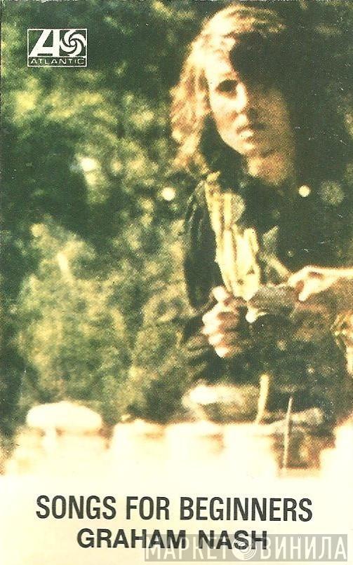  Graham Nash  - Songs For Beginners