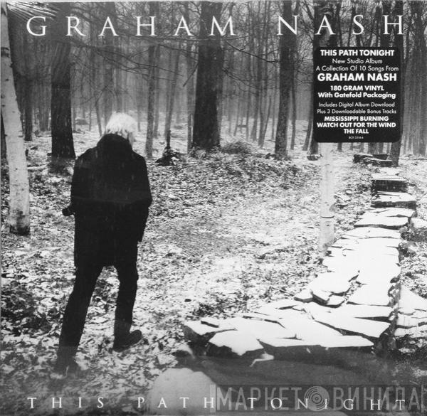 Graham Nash - This Path Tonight
