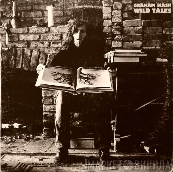  Graham Nash  - Wild Tales