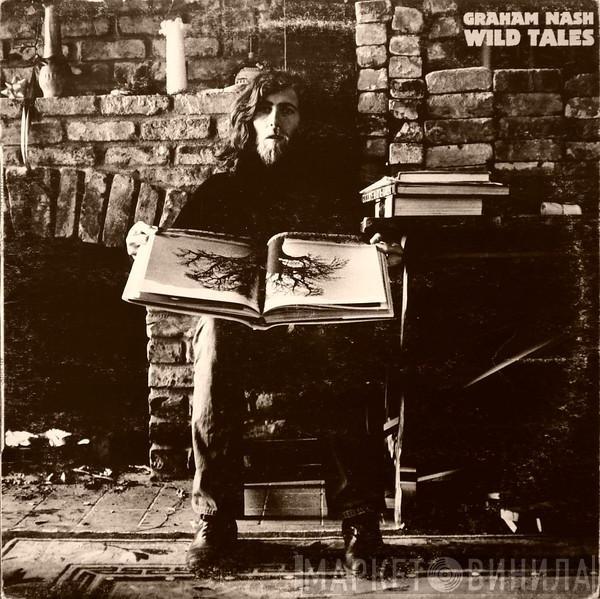  Graham Nash  - Wild Tales