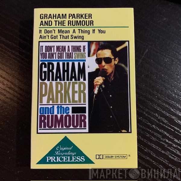 Graham Parker And The Rumour - It Don't Mean A Thing If You Ain't Got That Swing