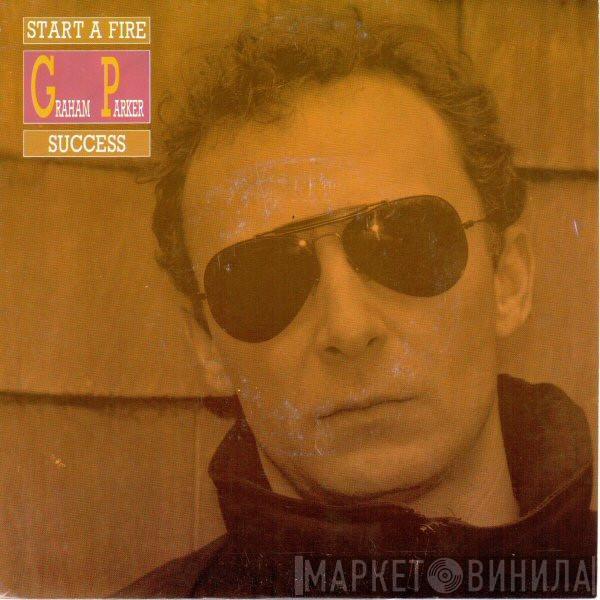 Graham Parker - Start A Fire