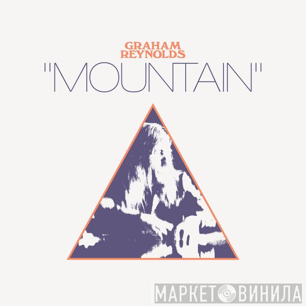 Graham Reynolds - Mountain