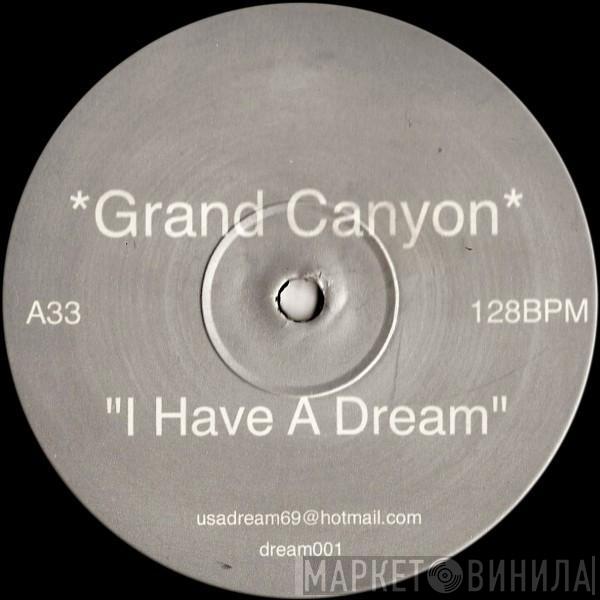 Grand Canyon - I Have A Dream