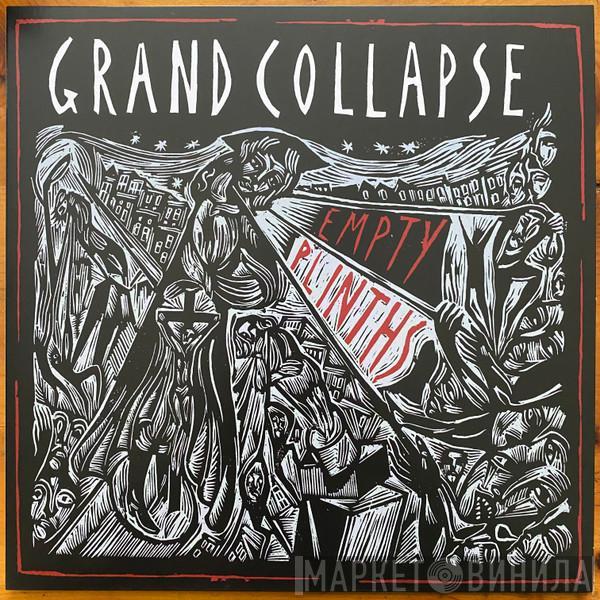 Grand Collapse - Empty Plinths