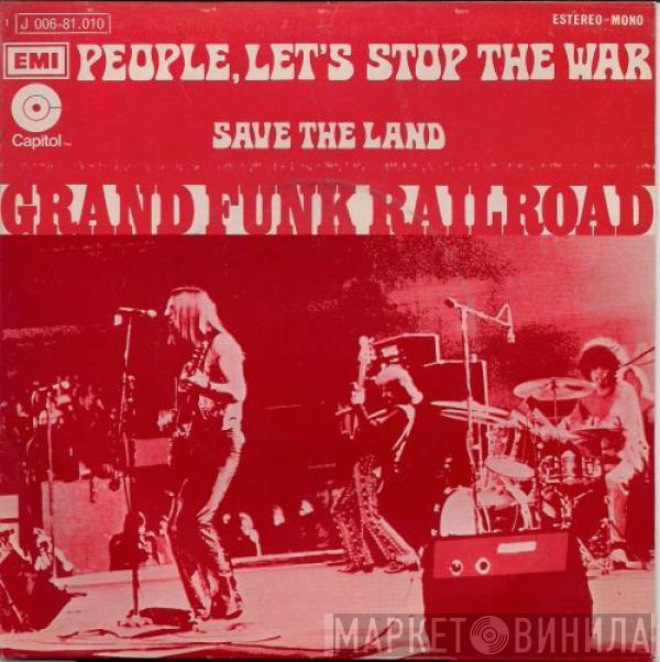 Grand Funk Railroad - People Let's Stop The War