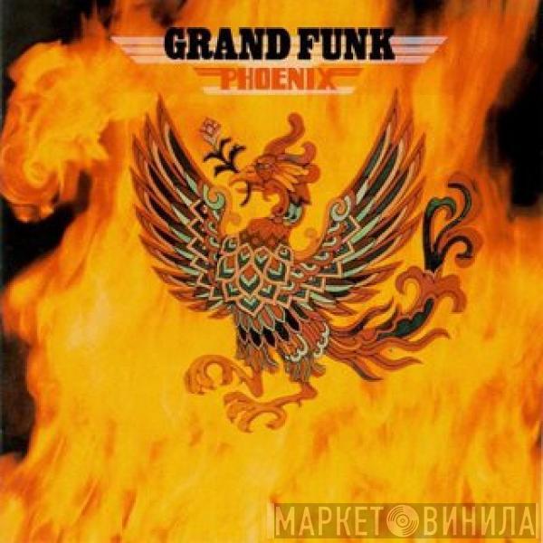 Grand Funk Railroad - Phoenix