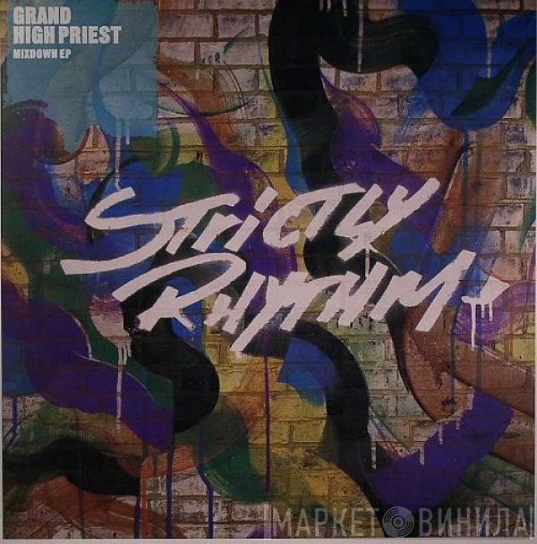 Grand High Priest - Mixdown EP