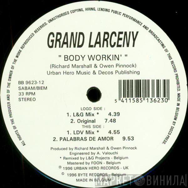 Grand Larceny - Body Workin'