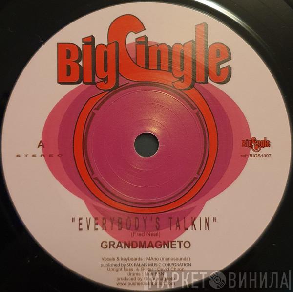 Grand Magneto, Blundetto - Everybody's Talkin / Echoes Of My Mind Everybody's Talkin