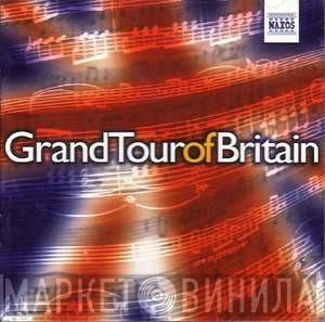  - Grand Tour Of Britain