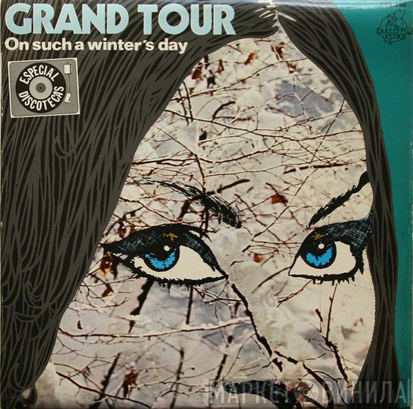 Grand Tour - On Such A Winter's Day