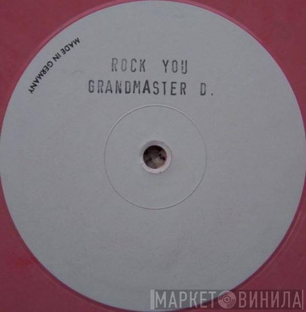 Grandmaster D  - Rock You