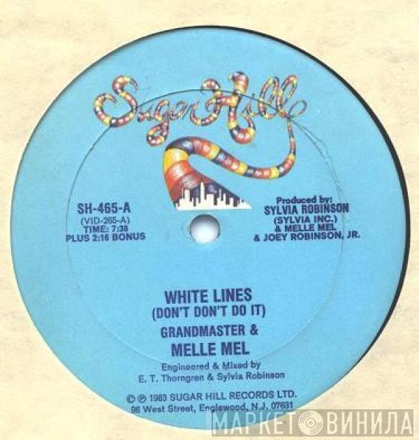 Grandmaster Flash & Melle Mel  - White Lines (Don't Don't Do It) / Melle Mel's Groove