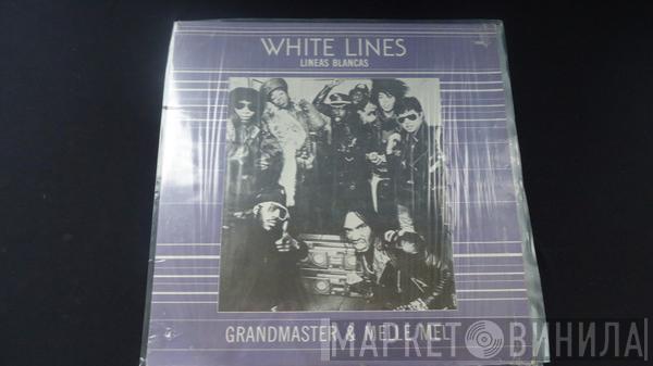  Grandmaster Flash & Melle Mel  - White Lines = Lineas Blancas