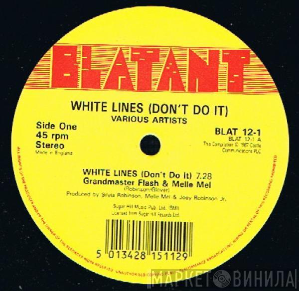 Grandmaster Flash & Melle Mel - White Lines (Don't Do It)