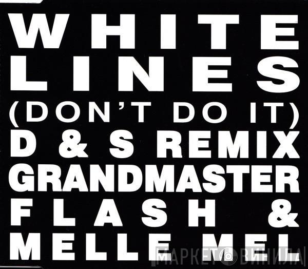  Grandmaster Flash & Melle Mel  - White Lines (Don't Do It)