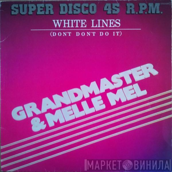  Grandmaster Flash & Melle Mel  - White Lines (Don't Don't Do It) = Lineas Blancas