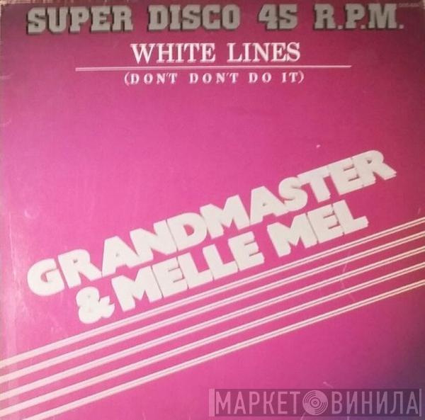 Grandmaster Flash & Melle Mel - White Lines (Don't Don't Do It) = Lineas Blancas