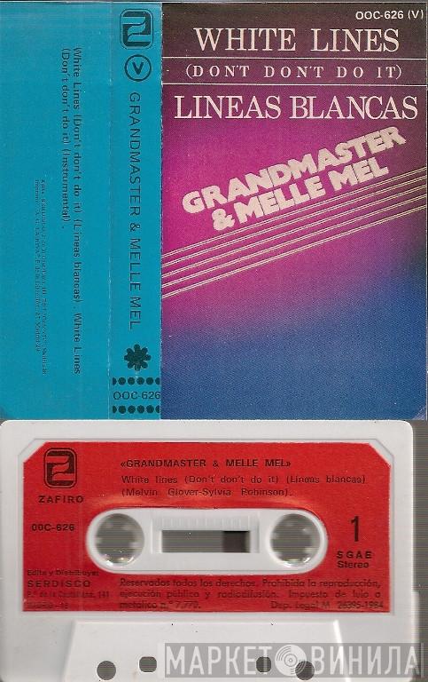  Grandmaster Flash & Melle Mel  - White Lines (Don't Don't Do It) = Lineas Blancas