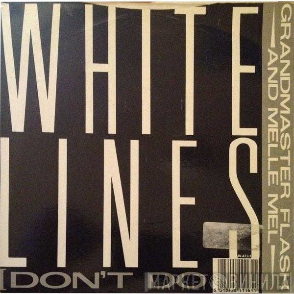 Grandmaster Flash & Melle Mel - White Lines (Don't Don't Do It) Part 1