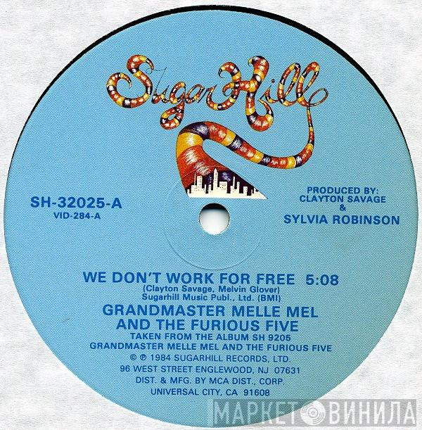  Grandmaster Melle Mel & The Furious Five  - We Don't Work For Free