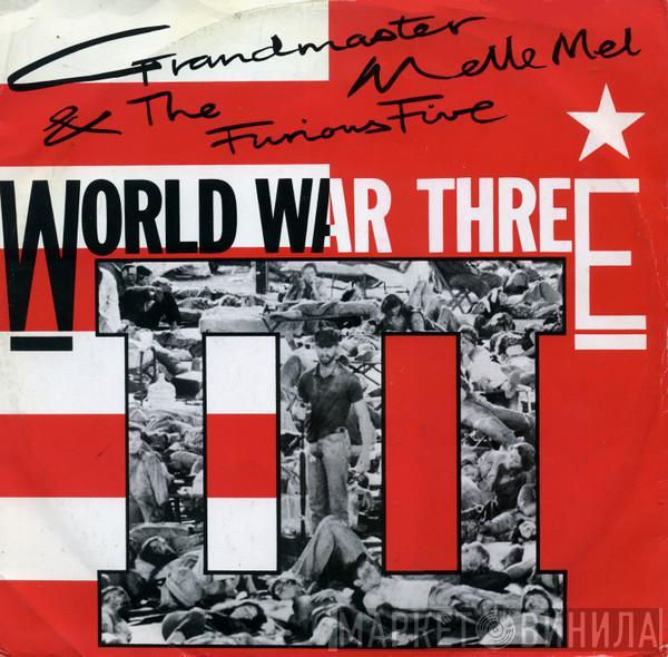 Grandmaster Melle Mel & The Furious Five - World War III / The Truth