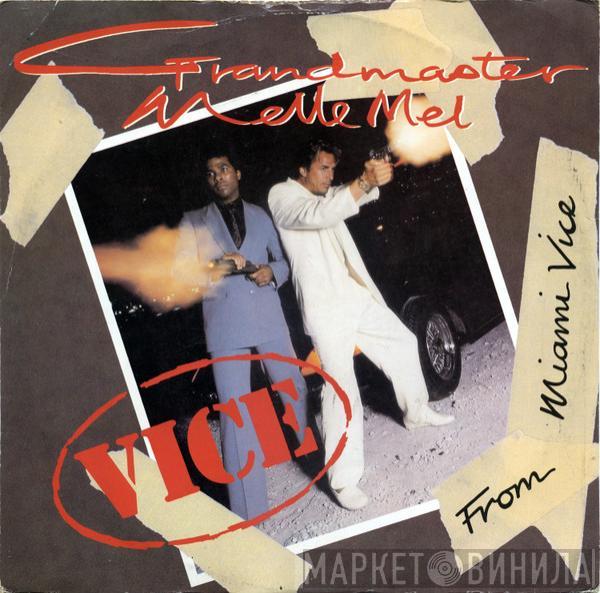 Grandmaster Melle Mel - Vice