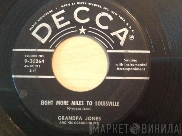  Grandpa Jones And His Grandchildren  - Eight More Miles To Louisville / Dark As A Dungeon