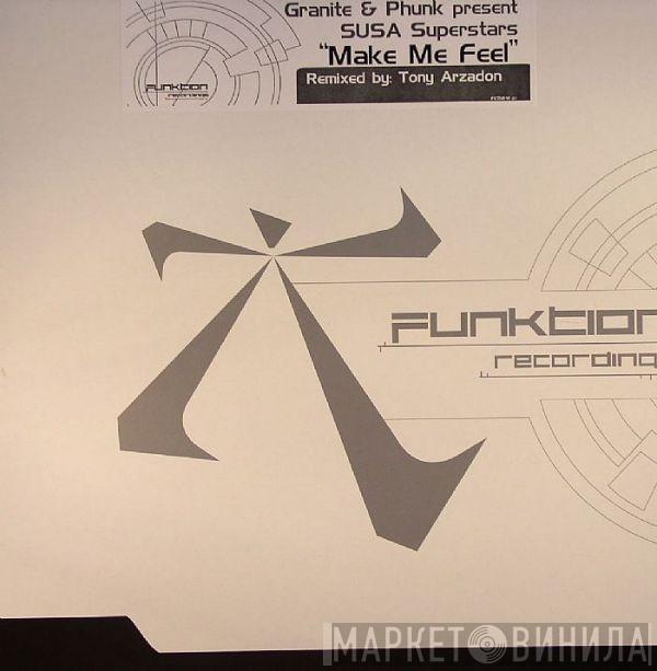 Granite & Phunk, SUSA Superstars - Make Me Feel