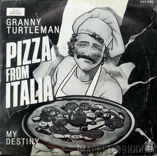 Granny Turtleman - Pizza From Italia