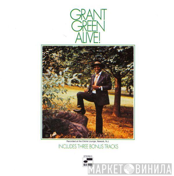  Grant Green  - Alive!