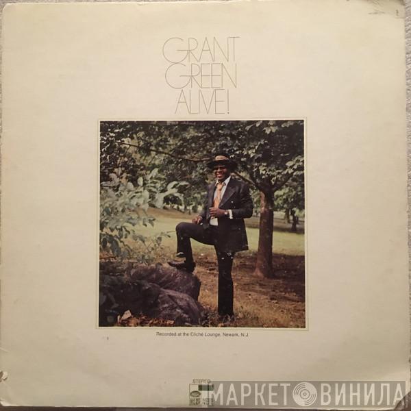  Grant Green  - Alive!