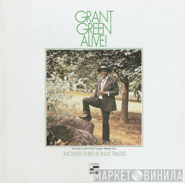  Grant Green  - Alive!